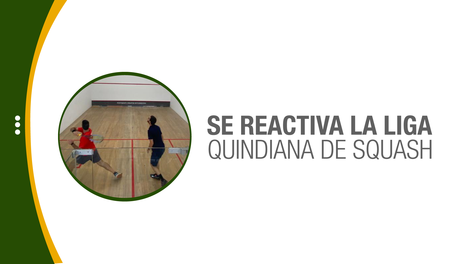 Con liderazgo uniquindiano se trabaja por la reactivación del Squash en el Quindío