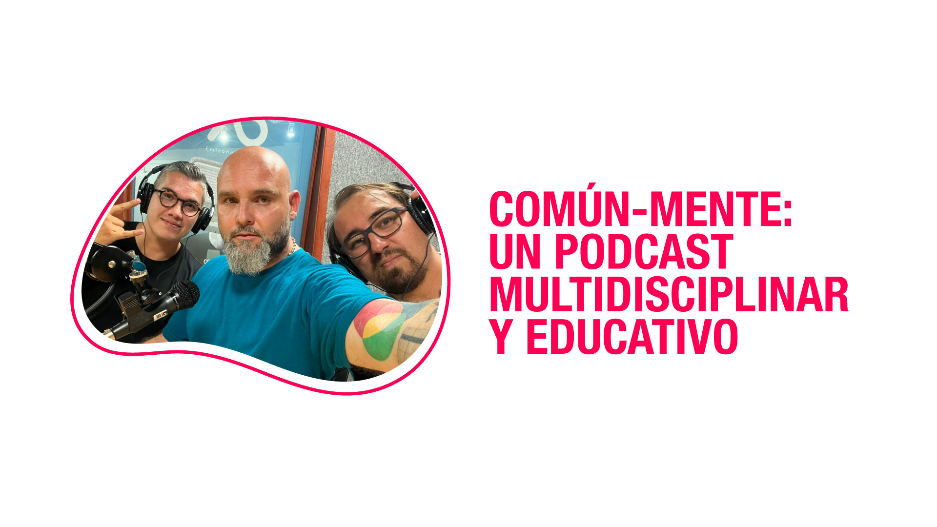 El podcast educativo uniquindiano que trasciende fronteras para acercar el conocimiento a todos