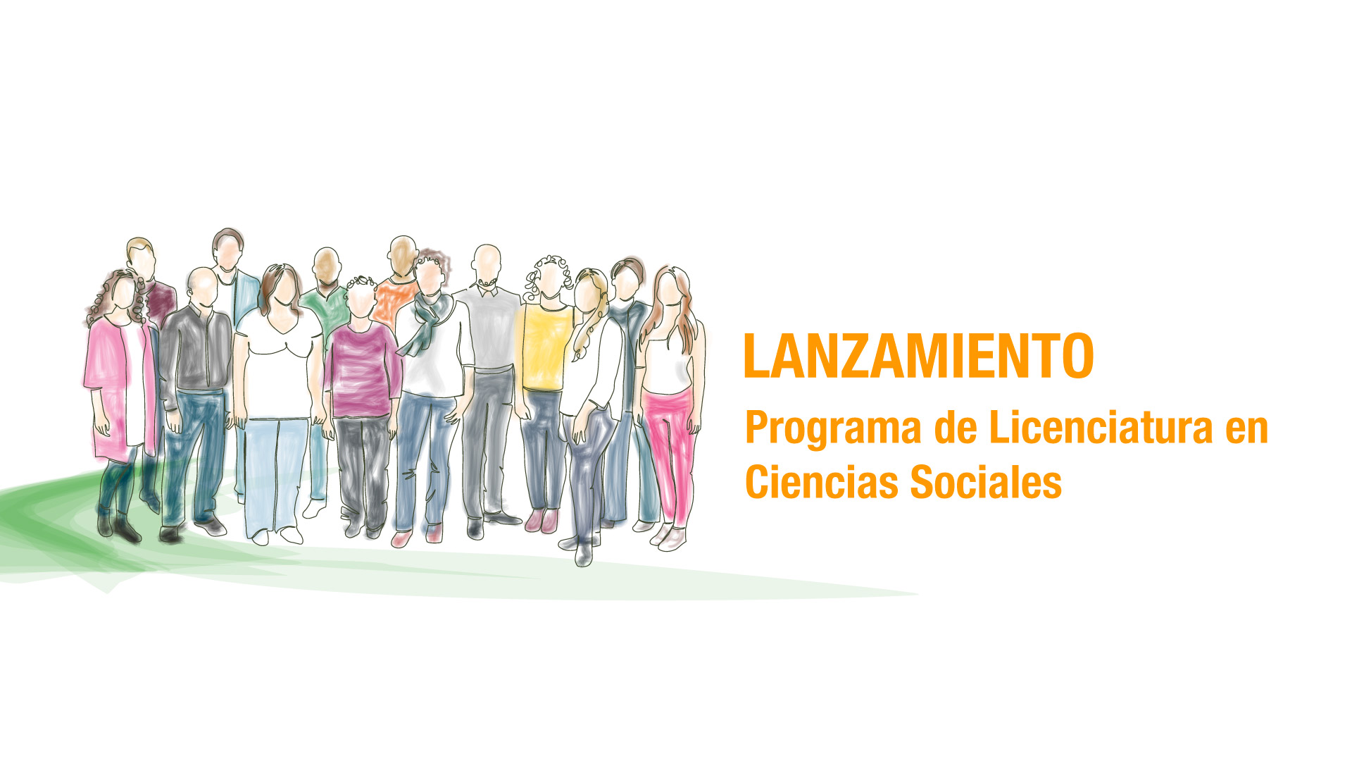Lanzamiento del nuevo programa de Licenciatura en Ciencias Sociales