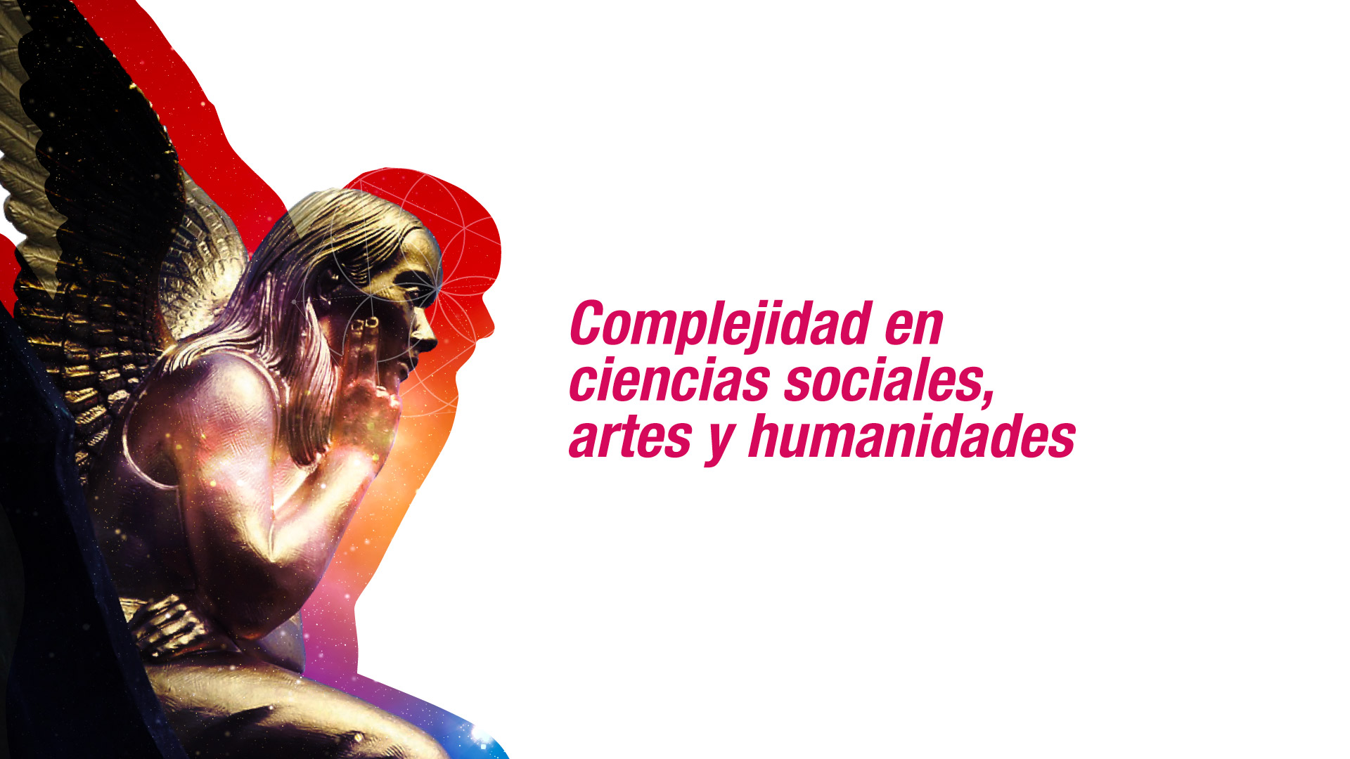 Seminario | Complejidad en Ciencias Sociales, Artes y Humanidades