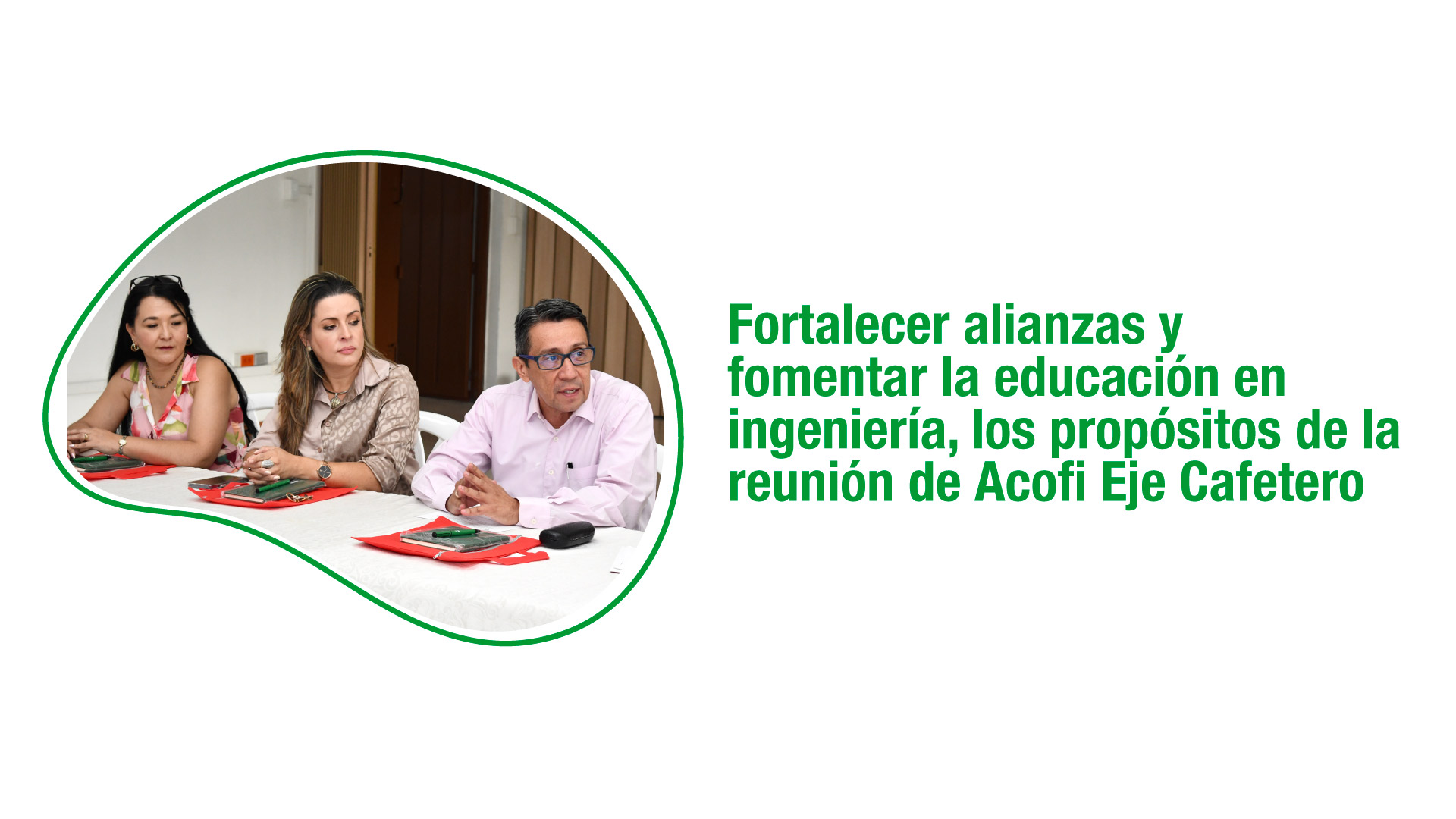Fortalecer alianzas y fomentar la educación en ingeniería, los propósitos de la reunión de Acofi Eje Cafetero