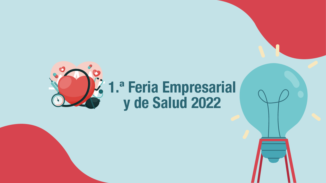 1.ª Feria Empresarial y de Salud 2022