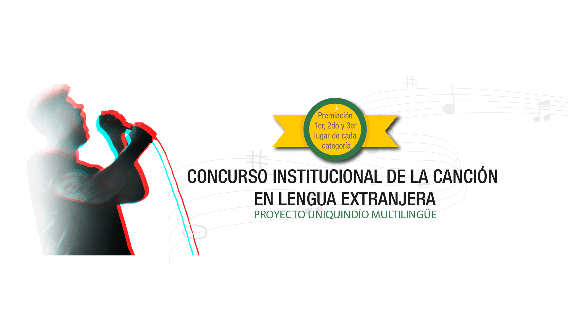 Concurso Institucional de la Canción en Lengua Extranjera | Proyecto Uniquindío Multilingüe | Vicerrectoría Académica