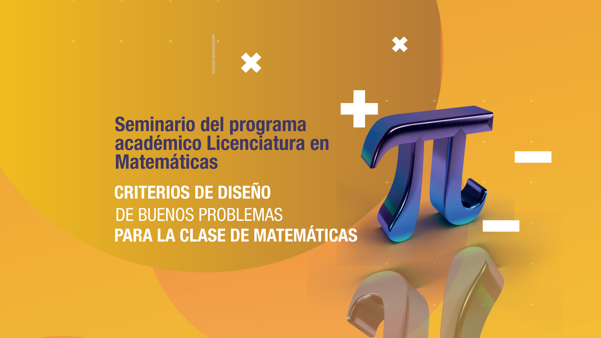 Evento | Seminario del programa académico de Licenciatura en Matemáticas