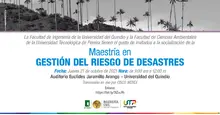 Socializaci&oacute;n Maestr&iacute;a en Gesti&oacute;n del Riesgo de Desastres