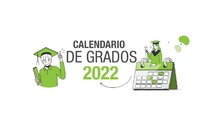 Calendario académico de grados 2022
