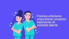 Próximos enfermeros uniquindianos comparten experiencias de movilidad saliente