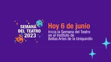 Hoy 6 de junio inicia la Semana del Teatro en el Instituto de Bellas Artes de la Uniquindío