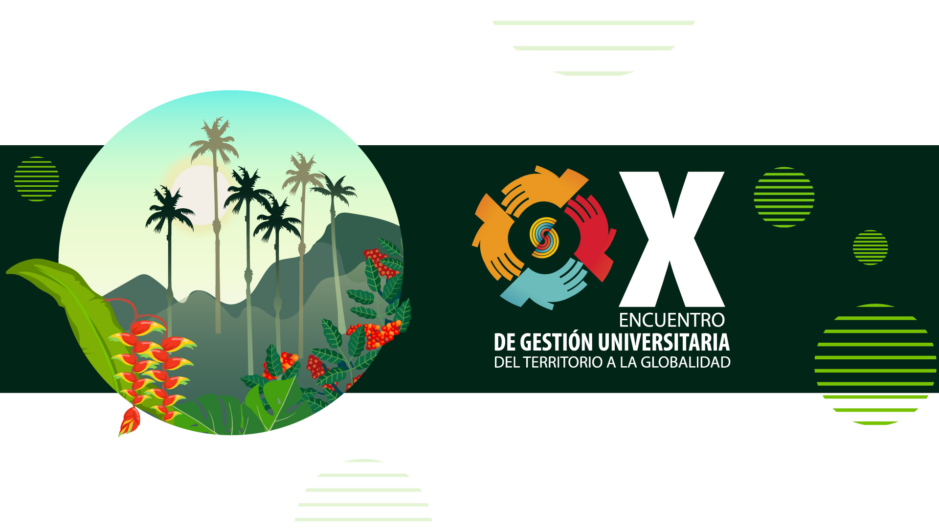 X Encuentro de Gestión Universitaria 2022, del Territorio a la Globalidad