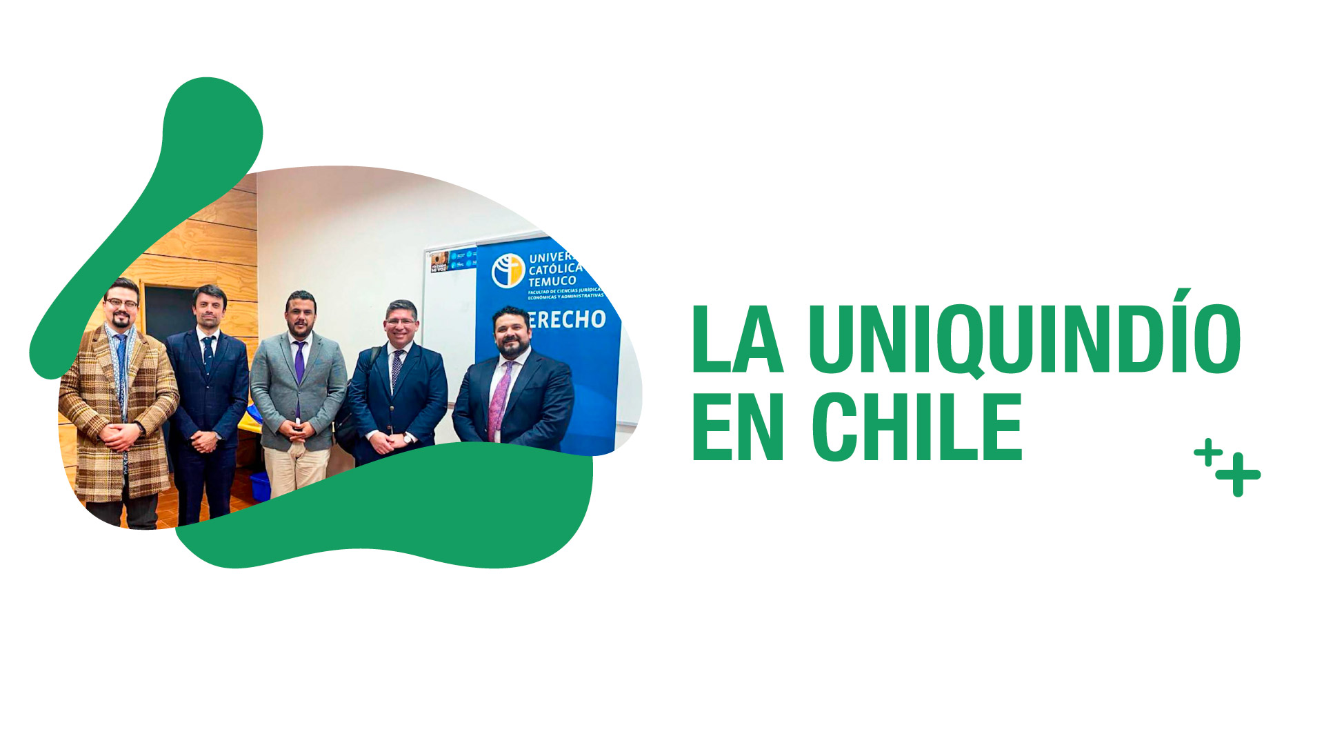 Uniquindío fortalece lazos interinstitucionales con universidades de Chile