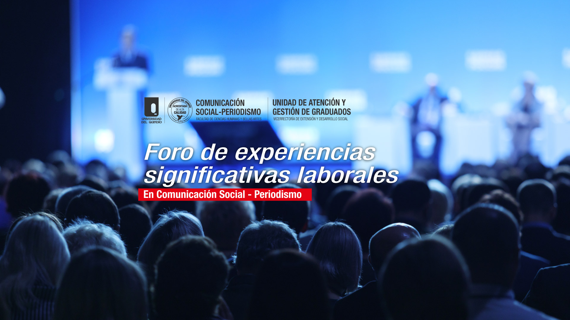 Hoy, foro virtual "Experiencias Significativas Laborales en Comunicación Social - Periodismo"