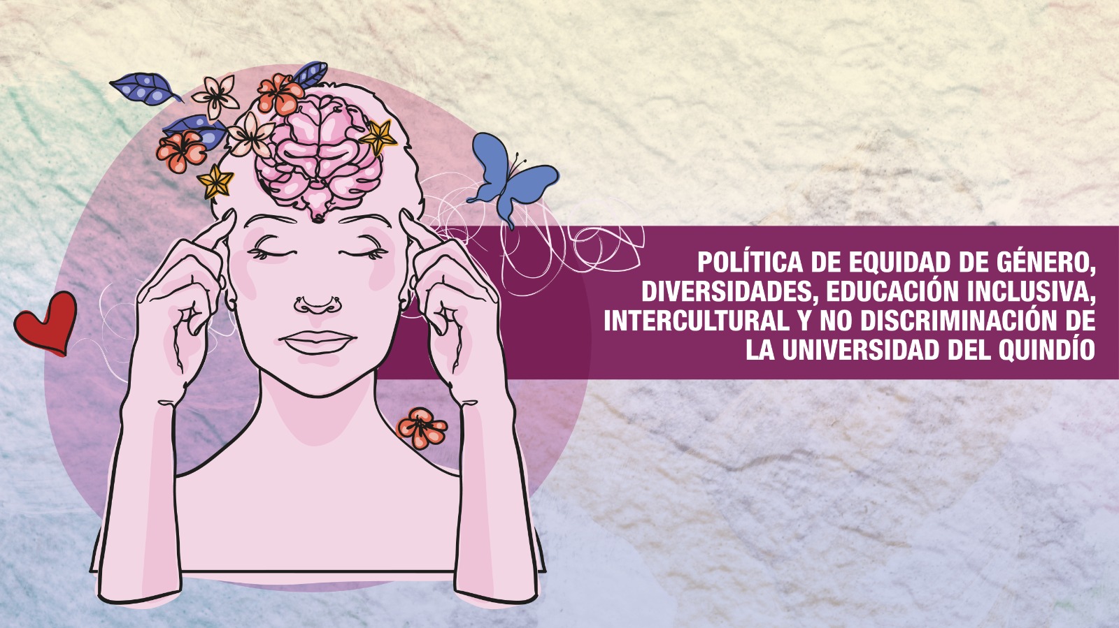 Pol&iacute;tica Institucional de Equidad de G&eacute;nero, Diversidades, Educaci&oacute;n Inclusiva, Intercultural y No Discriminaci&oacute;n