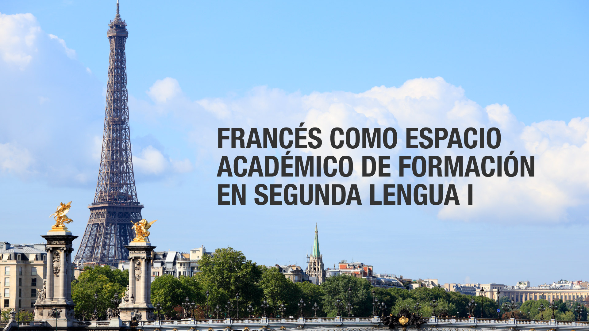 Francés como Espacio Académico de Formación en Segunda Lengua I